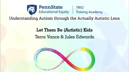 Let Them Be (Autistic) Kids | Terra Vance & Jules Edwards